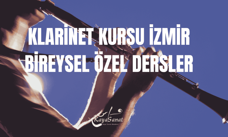 ♬ İzmir Klarnet Kursu