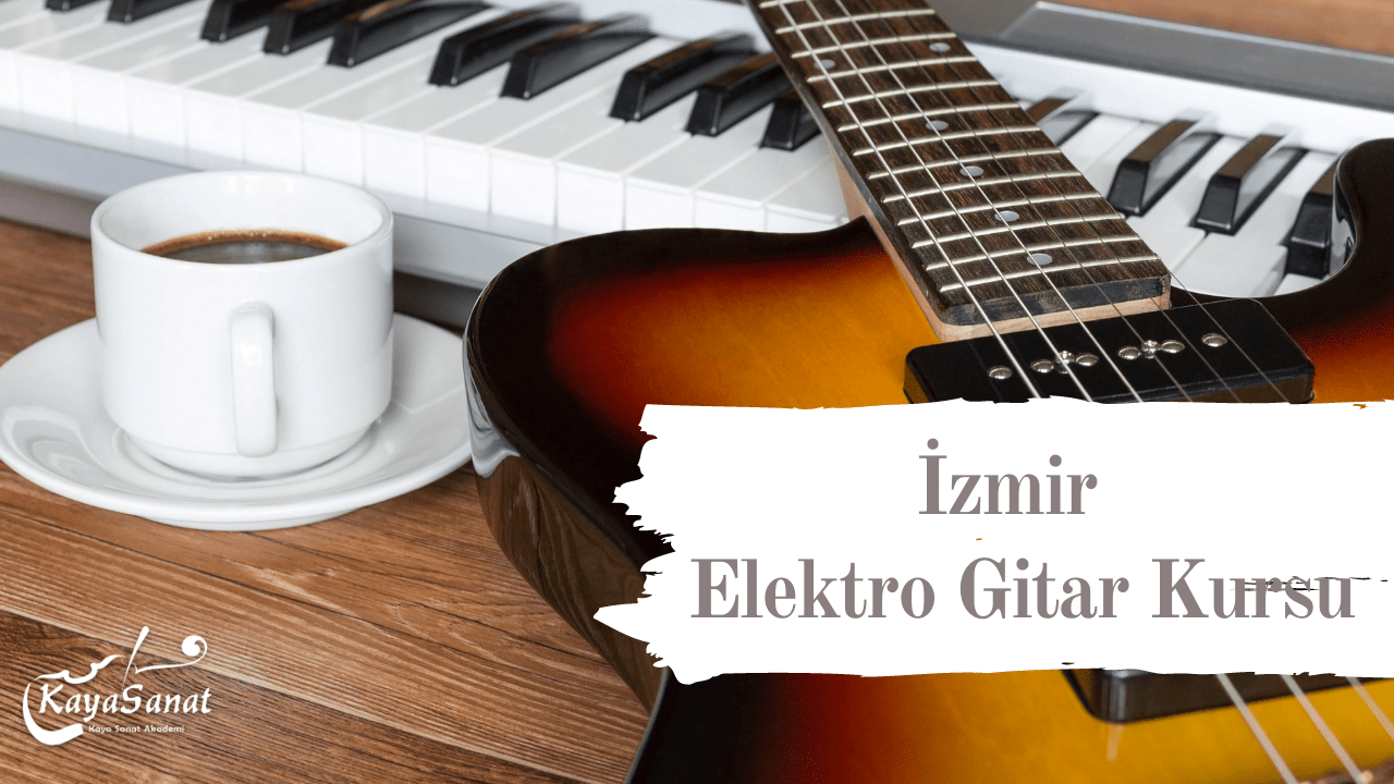 İzmir elektro gitar kursu