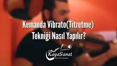 Kemanda Vibrato (Titretme) Tekniği Nasıl Yapılır?
