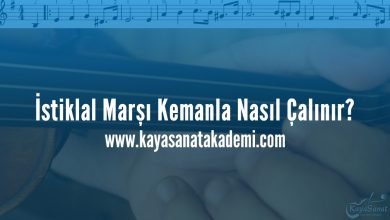 İstiklal Marşı Kemanla Nasıl Çalınır?