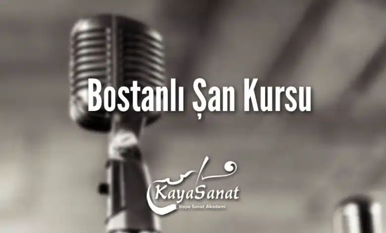 Bostanlı Şan Kursu