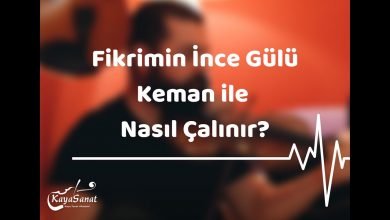 Fikrimin İnce Gülü Kemanla Nasıl Çalınır?