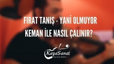 Fırat Tanış - Yani Olmuyor Keman İle Nasıl Çalınır?