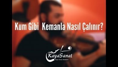 Kum Gibi Kemanla Nasıl Çalınır?