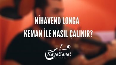 🎻 Nihavend Longa Keman İle Nasıl Çalınır?