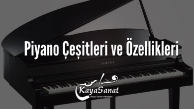 Piyano Çeşitleri ve Özellikleri
