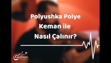 Polyushka Polye Kemanla Nasıl Çalınır?