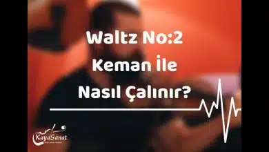 Waltz No:2 Kemanla Nasıl Çalınır?