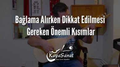 Bağlama Alırken Dikkat Edilmesi Gereken Önemli Kısımlar