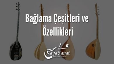Bağlama Çeşitleri ve Özellikleri