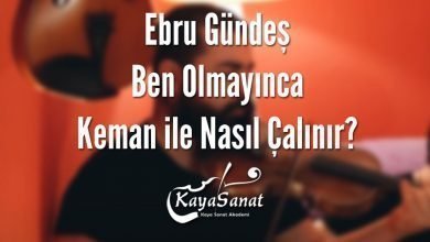 Ebru Gündeş - Ben Olmayınca - Keman ile Nasıl Çalınır?