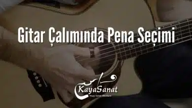 Gitar Çalımında Pena Seçimi