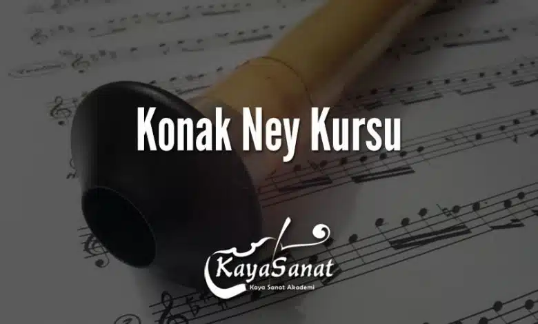 Konak Ney Kursu
