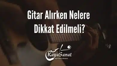 Gitar Alırken Nelere Dikkat Edilmeli?