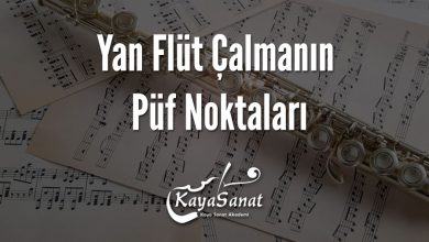 Yan Flüt Çalmanın Püf Noktaları