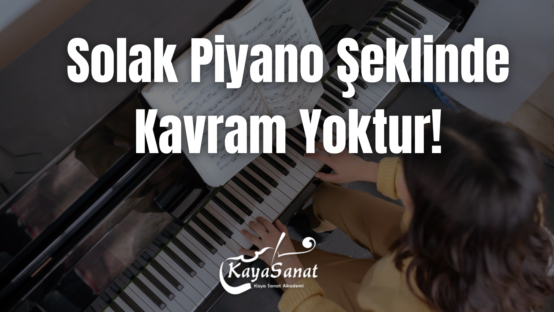 solak piyano çalmak 