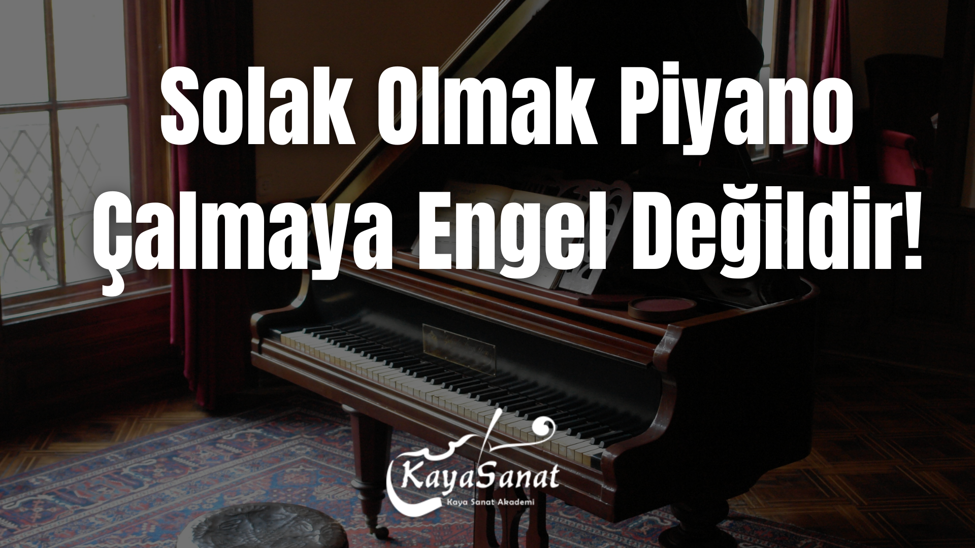 solak piyano çalmak