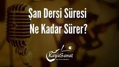 Şan Dersi Süresi Ne Kadar Sürer?