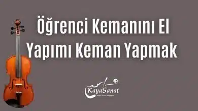Öğrenci Kemanını El Yapımı Keman Yapmak