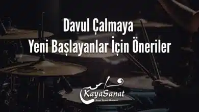 Davul Çalmaya Yeni Başlayanlar İçin Öneriler