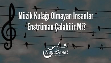 Müzik Kulağı Olmayan İnsanlar Enstrüman Çalabilir Mi?