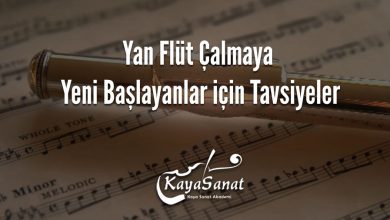 Yan Flüt Çalmaya Yeni Başlayanlar için Tavsiyeler