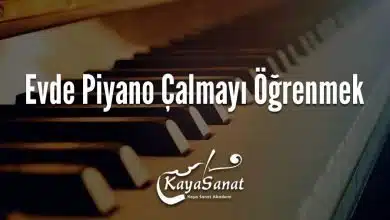 Evde Piyano Çalmayı Öğrenmek