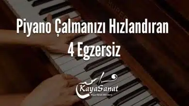 Piyano Çalmanızı Hızlandıran 4 Egzersiz