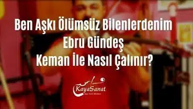 Ben aşkı ölümsüz bilenlerdeniz keman ile nasıl çalınır?