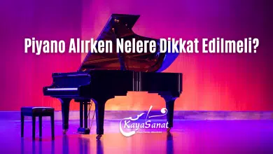Piyano Alırken Nelere Dikkat Edilmeli?