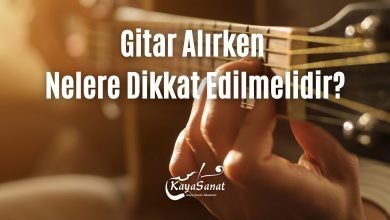 Gitar Alırken Nelere Dikkat Edilmelidir?