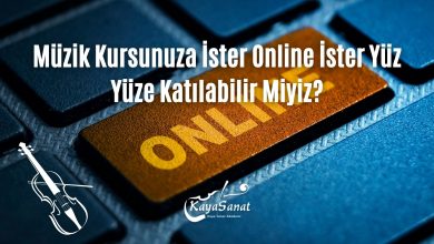 Müzik Kursunuza İster Online İster Yüz Yüze Katılabilir Miyiz?