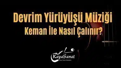 Devrim Yürüyüşü Müziği Keman İle Nasıl Çalınır?