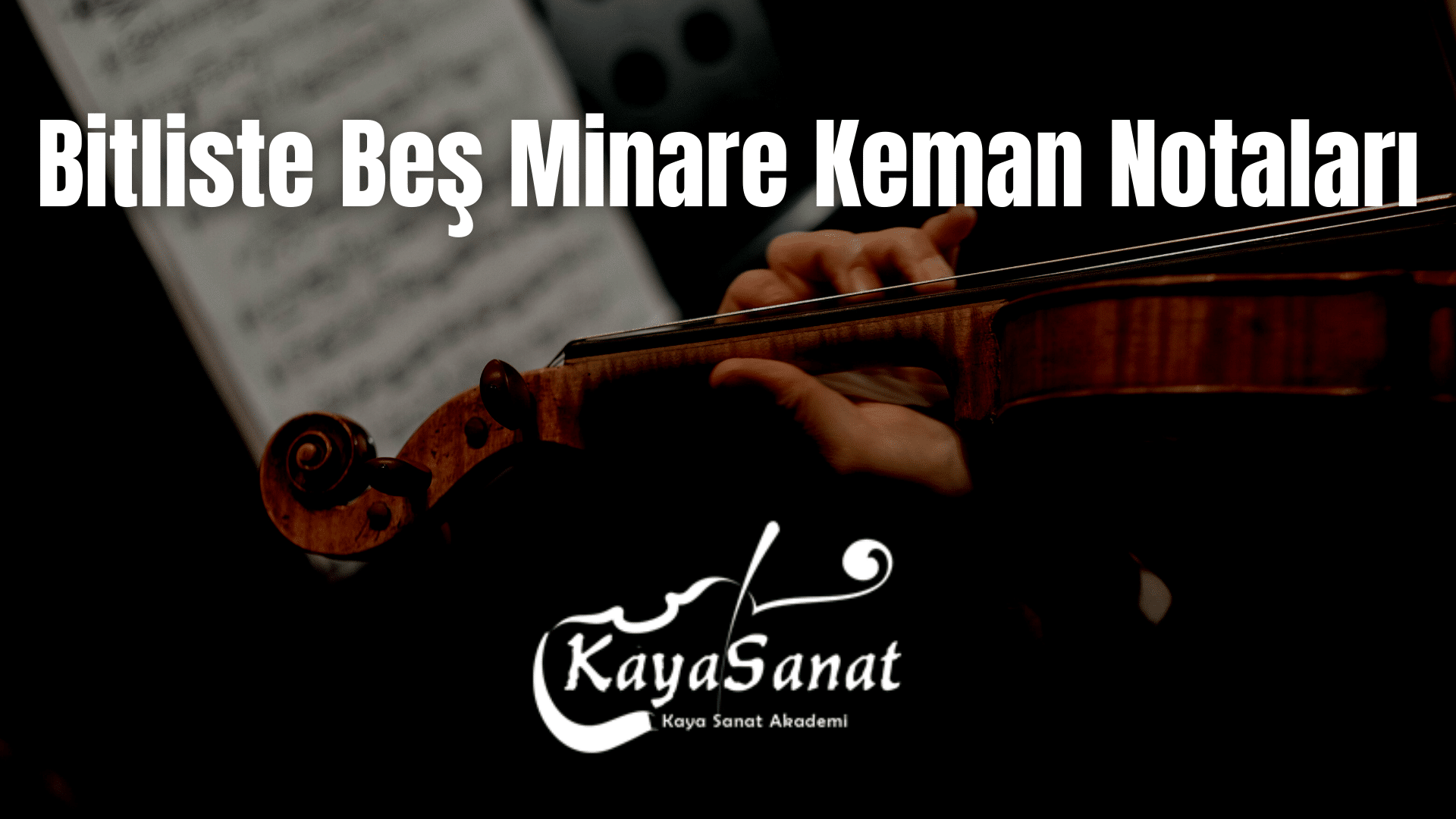 Keman Notaları - Kolay Keman Notaları 2025