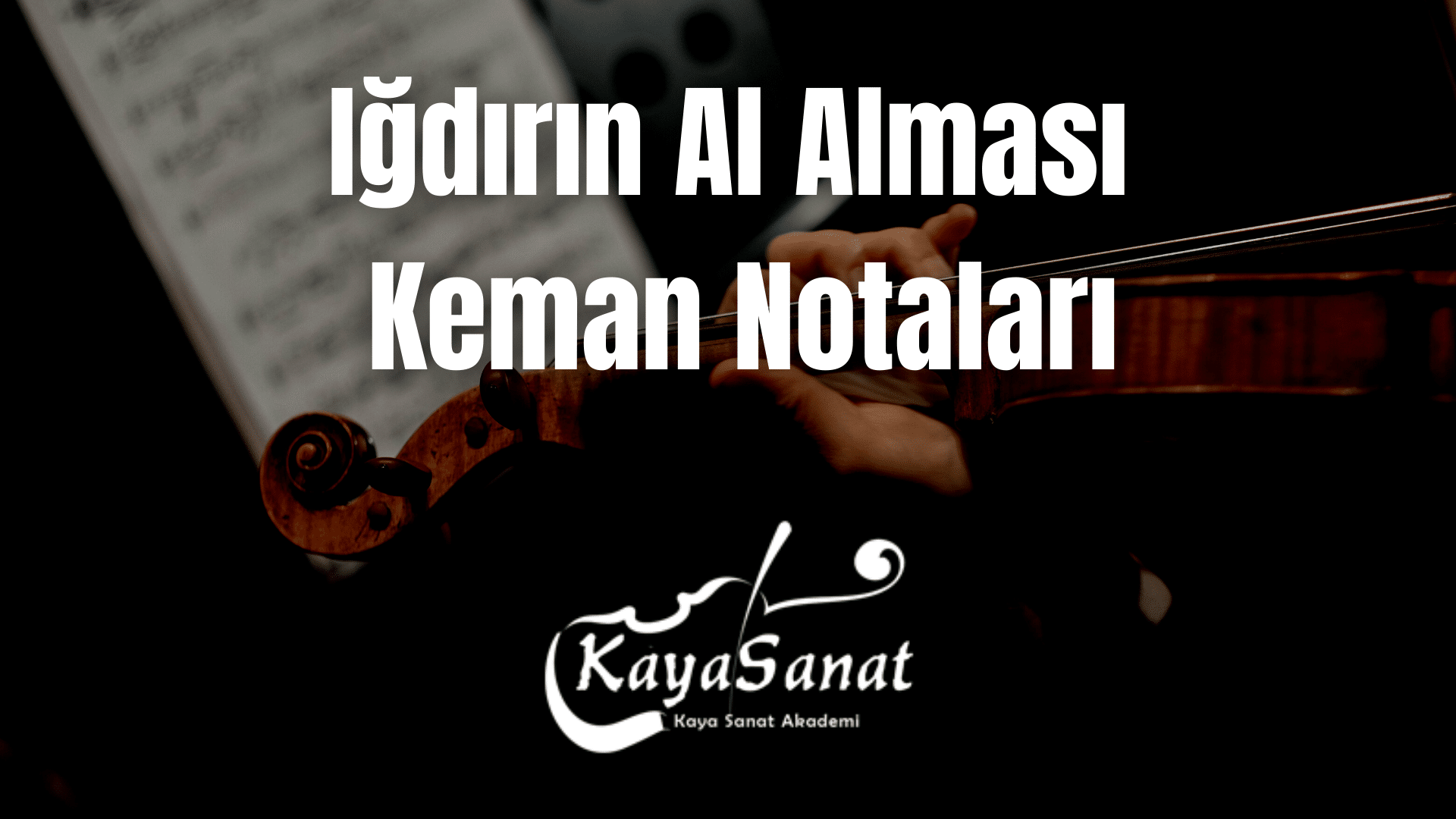 Keman Notaları - Kolay Keman Notaları 2025