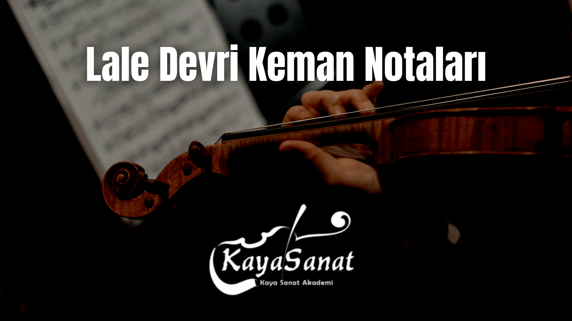 Keman Notaları - Kolay Keman Notaları 2025