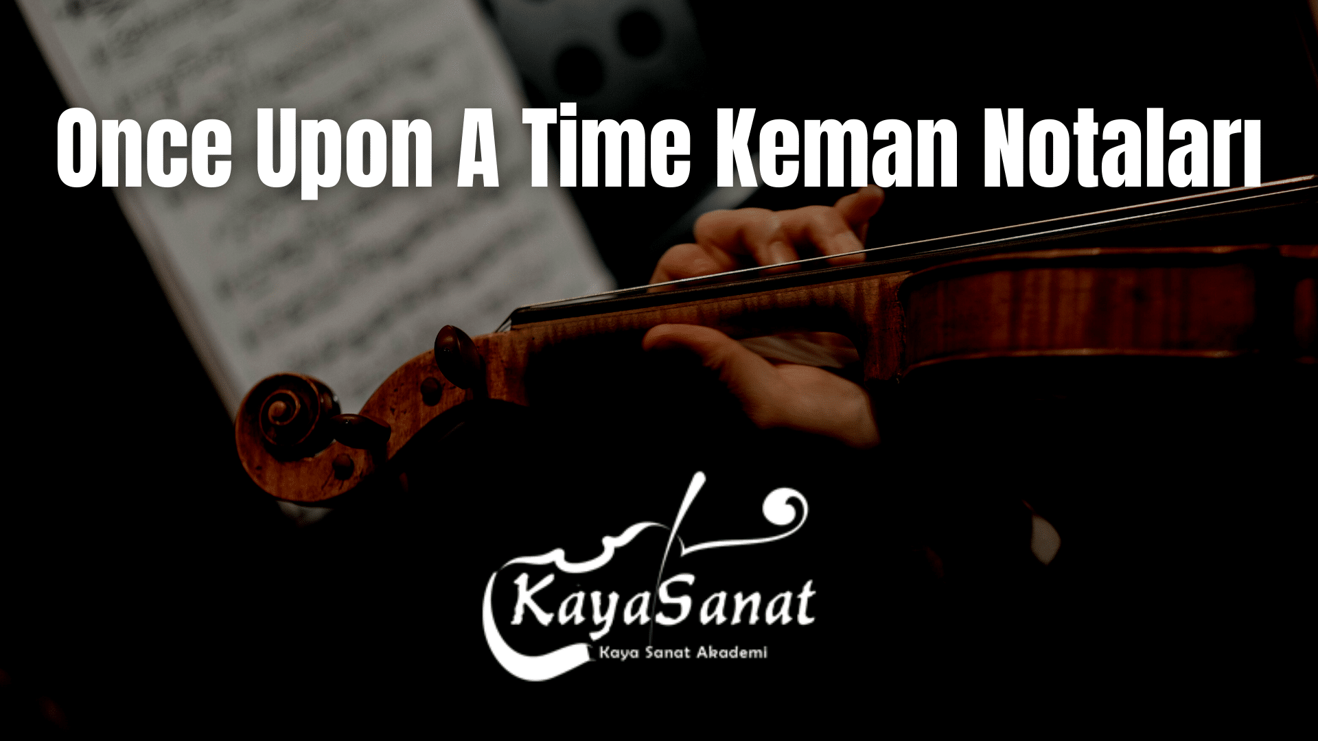 Keman Notaları - Kolay Keman Notaları 2025