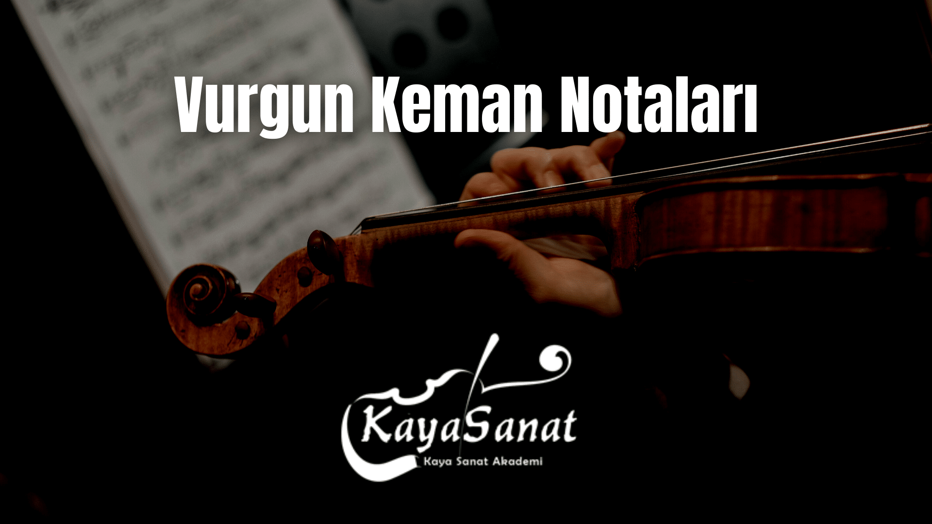 Keman Notaları - Kolay Keman Notaları 2025
