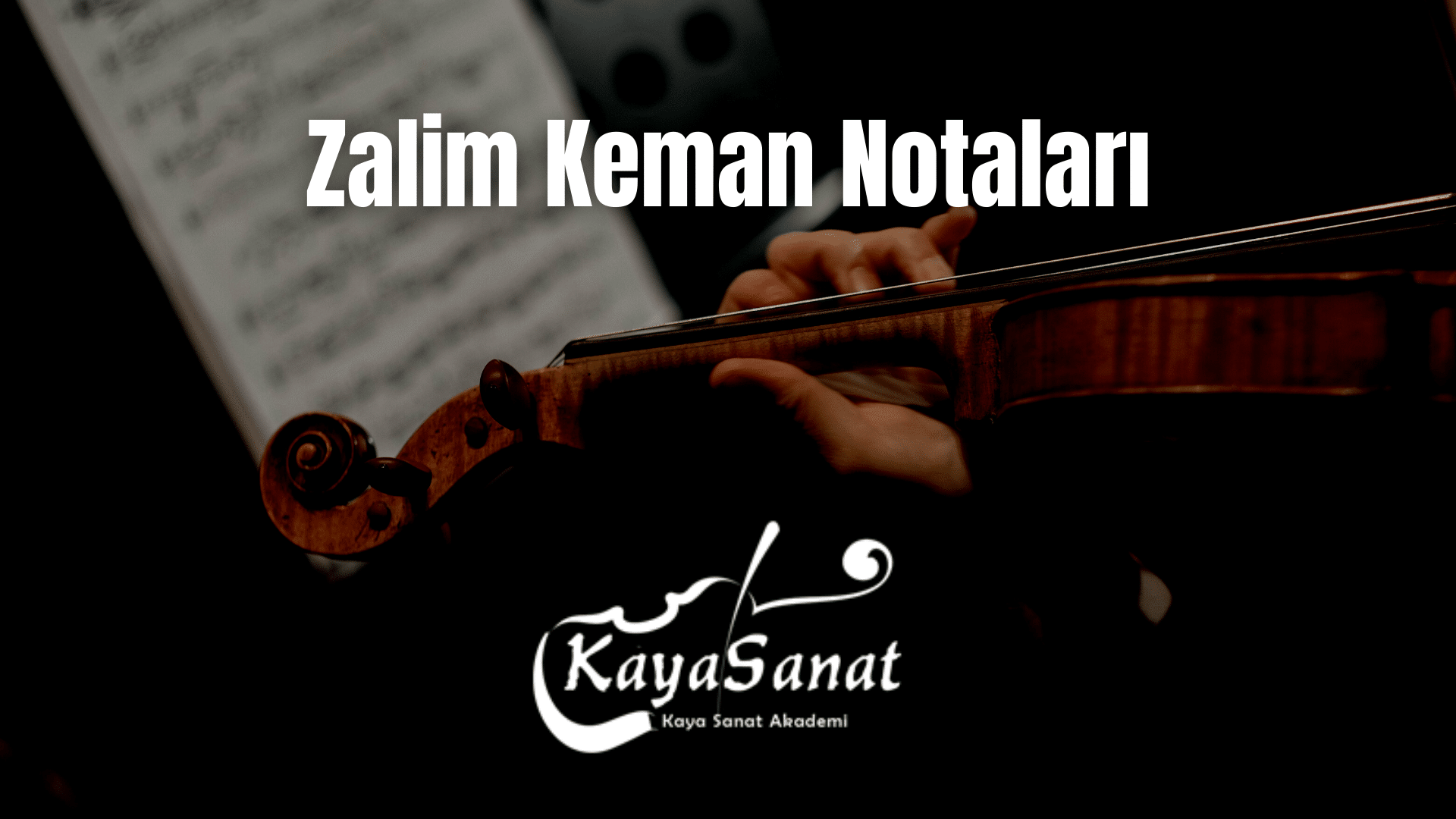 Keman Notaları - Kolay Keman Notaları 2025