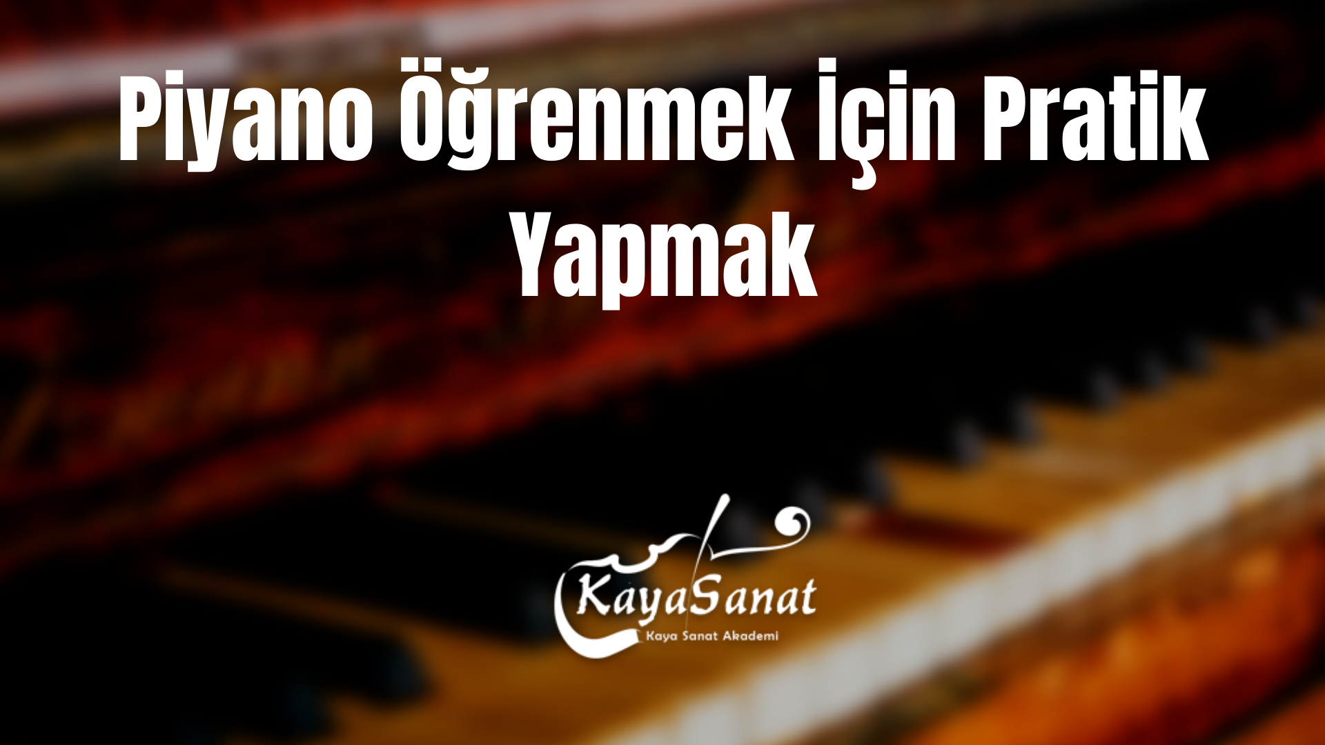 Piyano öğrenmeyi etkileyen faktörler 