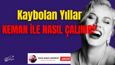 Kaybolan Yıllar Keman İle Nasıl Çalınır?