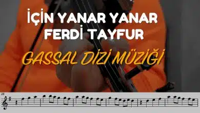 İÇİM YANAR - FERDİ TAYFUR KEMAN NOTALARI - GASSAL