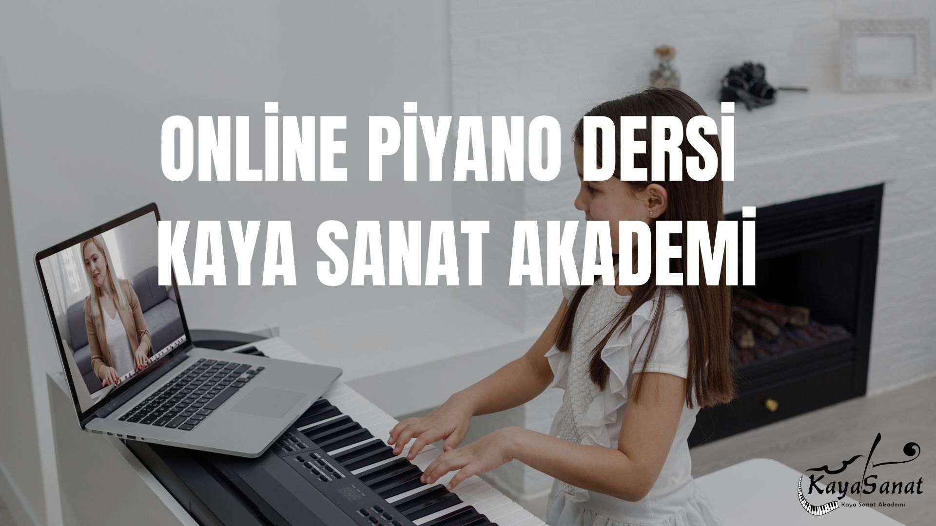 ONLİNE PİYANO KURSU KAYA SANAT AKADEMİ