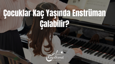 Çocuklar Kaç Yaşında Enstrüman Çalabilir?