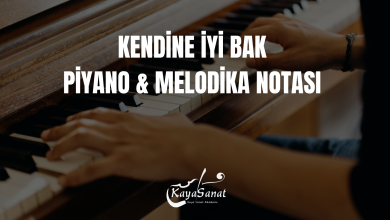 Kendine İyi Bak Notaları