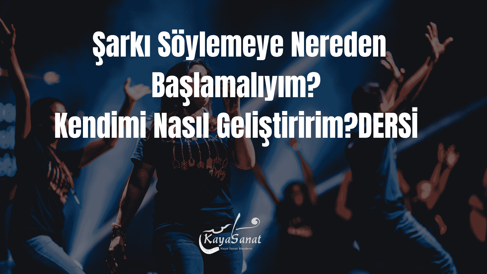 Şarkı Söylemeye Nereden Başlamalıyım? Kendimi Nasıl Geliştiririm?